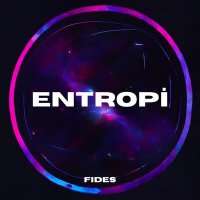 Постер песни Fides - Entropi
