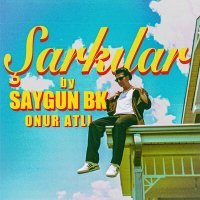 Постер песни SaygunBk & Onur Atli - Şarkılar