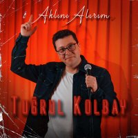 Постер песни Tuğrul Kolbay - Aklını Alırım