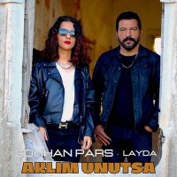 Постер песни Gökhan Pars & Layda - Aklım Unutsa