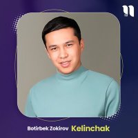 Постер песни Botirbek Zokirov - Kelinchak