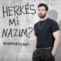 Постер песни Ahmet Çaplı - Herkes Mi Nazım