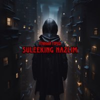 Постер песни Suleeking Nazlim - Потерянный рай