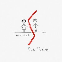 Постер песни Pur:Pur - Enemies