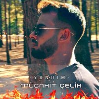 Постер песни Mücahit Çelik - Yandım