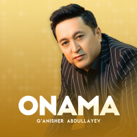 Постер песни G'anisher Abdullayev - Onama