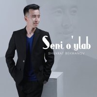 Постер песни Shuxrat Bekmanov - Seni o'ylab