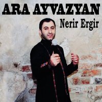 Постер песни Ara Ayvazyan - Esor ton e