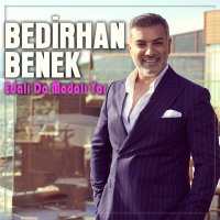 Постер песни Bedirhan Benek - Edalı da Modalı Yar