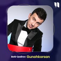 Постер песни Ботир Кодиров - Gunohkorsan