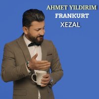 Постер песни Ahmet Yıldırım Frankfurt - Xezal