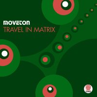 Постер песни Moveton - Travel in matrix