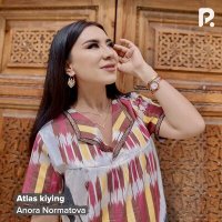 Постер песни Anora Normatova - Atlas kiying