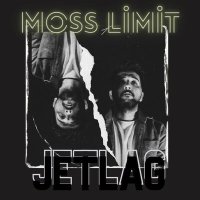 Постер песни Moss Limit - Jetlag