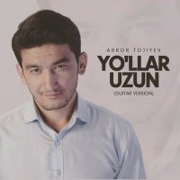 Постер песни Abror Tojiyev - Yo'llar uzun (guitar version)