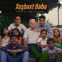 Постер песни Nəsimi Məmmədov - Xoşbəxt Baba