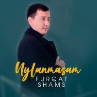 Постер песни Furqat Shams - Uylanmasam