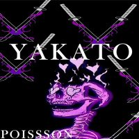 Постер песни Poissson - Yakato