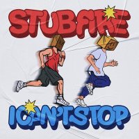 Постер песни Stub Fire - I can't stop