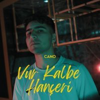 Постер песни Cano - Vur Kalbe Hançeri