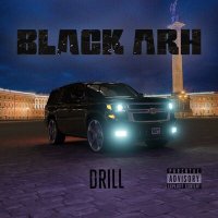 Постер песни Black Arh - DRILL