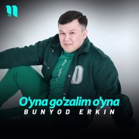 Постер песни Bunyod Erkin - O'yna go'zalim o'yna