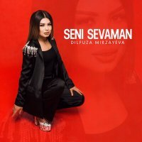 Постер песни Dilfuza Mirzayeva - Seni sevaman