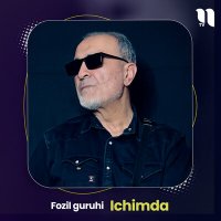 Постер песни Fozil guruhi - Ichimda