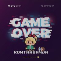 Постер песни KONTRABANDA - Game Over