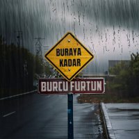 Постер песни Burcu Furtun - Buraya Kadar