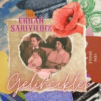 Постер песни Erkan Sarıyıldız - Gelincikler