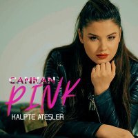 Постер песни CankanPINK - Kalpte Ateşler