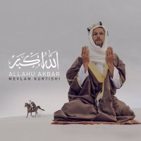 Постер песни Mevlan Kurtishi - Allahu Akbar