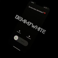 Постер песни Demmywhite - Зачем ему звонишь