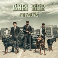 Постер песни bayGUYS - bari bar