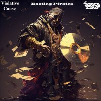 Постер песни Violative Cause, SpaceCave - Bootleg pirates