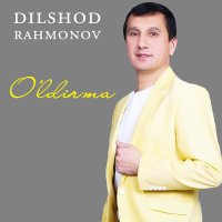Постер песни Дилшод Рахмонов - O'ldirma