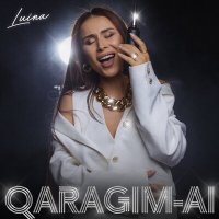 Постер песни Luina - QARAGIM-AI