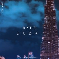 Постер песни DNDM - Dubai