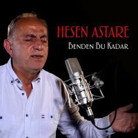 Постер песни Hesen Astare - Benden Bu Kadar
