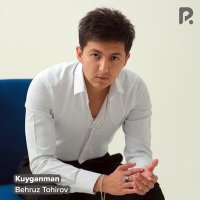 Постер песни Behruz Tohirov - Kuyganman
