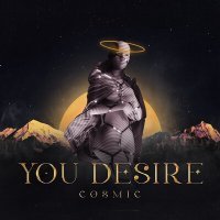 Постер песни cosmic - you desire