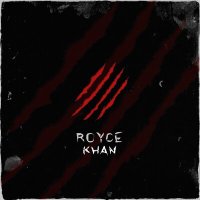 Постер песни ROYCE, KHAN - Дико