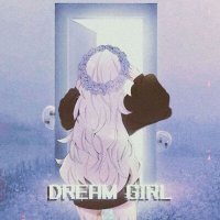 Постер песни MYHXLLA - DREAM GIRL