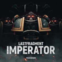 Постер песни Lastfragment - IMPERATOR