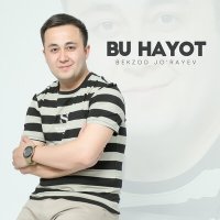 Постер песни Bekzod Jo'rayev - Bu hayot