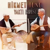 Постер песни Hikmet Tunç - Yaktı Birisi