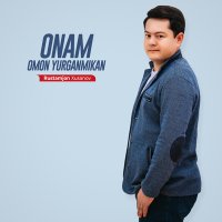 Постер песни Rustamjon Xusanov - Onam omon yurganmikan