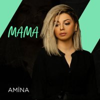 Постер песни Amina - Мама
