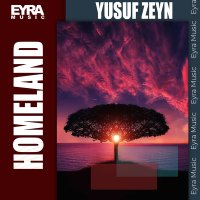 Постер песни Yusuf Zeyn - Homeland